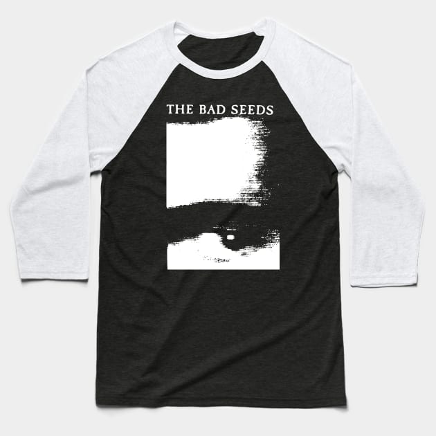 Bad Seeds t shirt Baseball T-Shirt by TeeFection